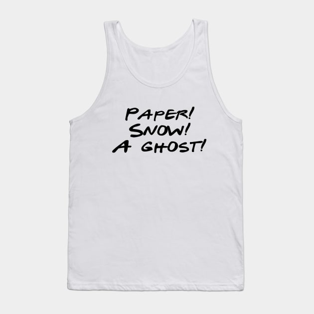 Friends - Paper, Snow, A Ghost Tank Top by qpdesignco